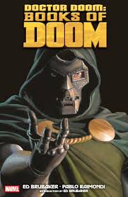 DOCTOR DOOM: BOOKS OF DOOM: Brubaker, Ed, Raimondi, Pablo, Ross, Alex:  9781302964733: Amazon.com: Books