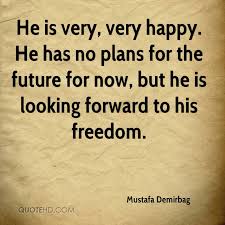 Mustafa Demirbag Quotes Quotehd