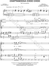 a7 track twenty d7 nine; Harry Warren Chattanooga Choo Choo Arr Mac Huff Ssa Choir Piano Choral Sheet Music In C Major Download Print Sku Mn0088160