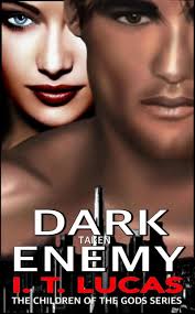 The reason that stays with you so strongly is that you are not the kind of person to do something like that. Dark Enemy Taken The Children Of The Gods Paranormal Romance Series Book 4 I T Lucas P 1 Global Archive Voiced Books Online Free