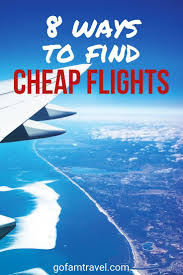 8 Best Ways To Find Cheap Flights To Anywhere Save Money And Travel More Cheap Flights Find Cheap Flights Travel Europe Cheap