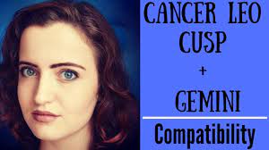 In relationships, this shows how leo can uncover cancer's hidden side, but also have their own activities smothered by the deep roiling waters of cancer. Cancer Leo Cusp Gemini Compatibility Youtube