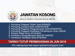 Jawatan kosong 2020 (kerajaan & swasta). Jawatan Kosong Majlis Daerah Tanjong Malim Mdtm Tarikh Tutup 25 Jun 2019