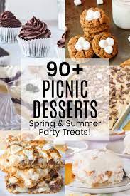 For picnic recipes that go beyond lunch meats, look no further. 90 Picnic Desserts Dessert Recipes For Your Summer Party