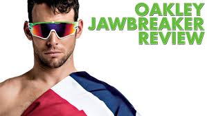 Oakley Jawbreaker Review