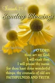 Daily bible readings, podcast audio and videos and prayers brought to you by the united states conference of catholic bishops. Pin By Nancy Ellers On Quotes For Sunday Happy Sunday Quotes Prayers For Strength Isaiah 25