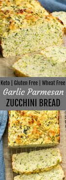Garlic Parmesan Zucchini Bread Keto Gluten Free Recipe Gluten Free Zucchini Bread Gluten Free Zucchini Parmesan Zucchini