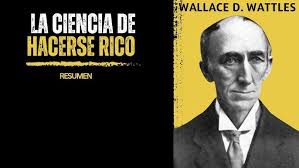 La Ciencia de HACERSE RICO 💰| Wallace D Wattles