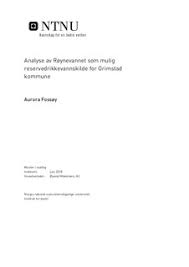 Kommunefakta gir deg nøkkeltall for din kommune, og er en inngang til ssb sin statistikk på kommunenivå. Ntnu Open Analyse Av Roynevannet Som Mulig Reservedrikkevannskilde For Grimstad Kommune