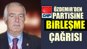 ALİ ÖZDEMİR'DEN PARTİSİNE BİRLEŞME ÇAĞRISI