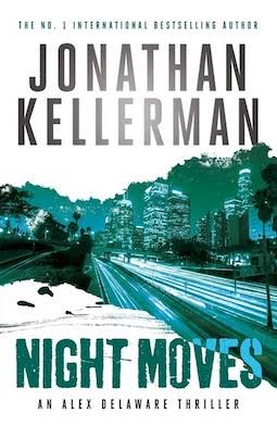 Book review: Night Moves by Jonathan Kellerman - Debbish