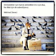 Elimizdekiler Icin Hamd Beklentilerimiz Icin Dua Her Ikisi Icin De Sabrediyoruz Mehmet Deveci Sozler Anlamlisozle Dualar Alintilar Kitap Alintilari