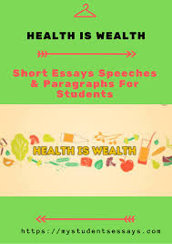 Health Is Wealth Best Essays Speeches For Students