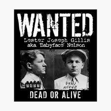 Maybe you would like to learn more about one of these? Og Gangsters Wanted Baby Face Nelson Poster By Eddiebalevo Redbubble