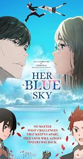 The story fallows the same story of the anime movie, taking. Her Blue Sky 2019 Imdb