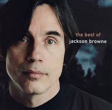 Release “The Next Voice You Hear: The Best of Jackson Browne” by Jackson  Browne