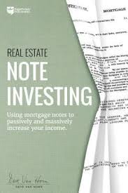 Pdf Download Real Estate Note Investing Using Mortgage Notes To Passively And Massively Increase Your Inco Investing Books Wholesale Real Estate Real Estate