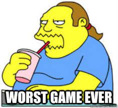 worst game ever - Misc - quickmeme