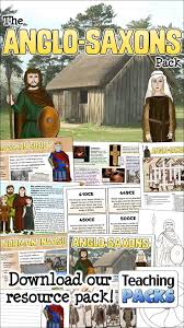 The Anglo Saxons Pack Resources For Teachers And Educators Anglo Saxon History Saxon Anglo Saxon