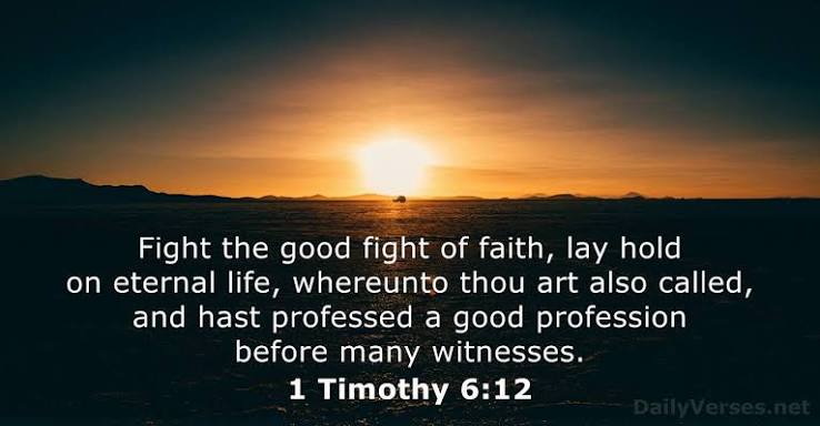 1 Timothy 6:12 - Bible verse (KJV) - DailyVerses.net