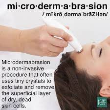 Have a mole or other spot on your skin that is growing, bleeding, or changing in any way. What Is Microdermabrasion And Will It Improve Your Skin Huffpost Life