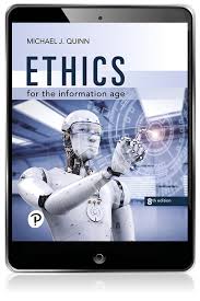 Ethics For The Information Age Ebook 8th Quinn Michael J Pearson