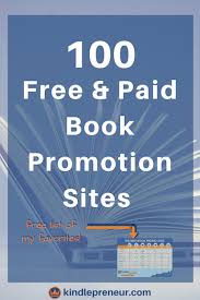 127 Of The Top Free And Paid Book Promotion Sites Promote Book Book Writing Tips Book Advertising