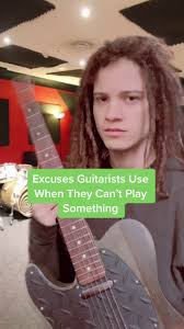 Which of these have you heard? 😂🎸. What excuses did I miss?  #guitaristproblems #guitaristsoftiktok #guitarlife #guitartiktok  #guitarcomedy