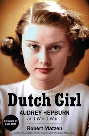 REVIEW: “Dutch Girl: Audrey Hepburn and World War II”