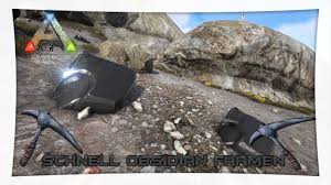 It can be used like the spear, i.e. Schnell Obsidian Farmen Ark Tutorial Evolved Youtube