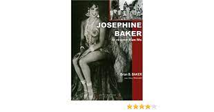 Il publie le livre joséphine . Josephine Baker Le Regard D Un Fils Baker Brian Amazon De Bucher