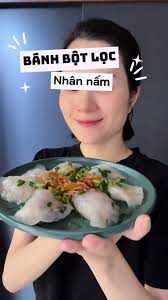 Cách làm bánh bột lọc nhân nấm, ngon