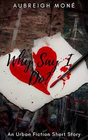 Why Say I Do? eBook : Moné, Aubreigh: Amazon.in: Kindle Store