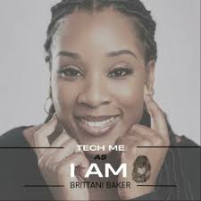 Tech Me As I Am with Brittani Mack