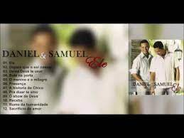 É o que mostra o ranking. Daniel E Samuel Ele Cd Completo Youtube