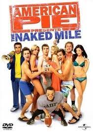 American Pie Presents: The Naked Mile - Wikipedia