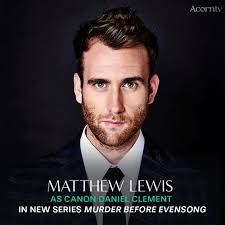 British actor Matthew Lewis, best known as Neville Longbottom in the Harry  Potter films, will star in the brand-new upcoming series  #MurderBeforeEvensong. The series will be based
