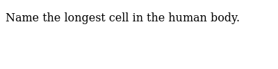 We did not find results for: Name The Longest Animal Cell