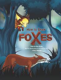 How To Draw Foxes Step By Step Guide Best Fox Drawing Book For You And Your Kids Hopper Andy 9781070246291 Amazon Com Books How to finish the drawing of a fox. how to draw foxes step by step guide