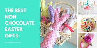 Please, please, please stay alive until easter. 40 Non Chocolate Easter Gifts For All Ages Simplify Create Inspire
