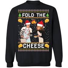 What does fold in the cheese mean? Schitt S Creek Fold The Cheese Christmas Sweater Bucktee Com