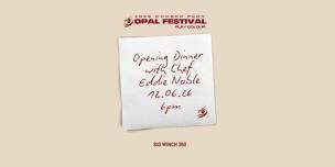 Coober Pedy Opal Festival: Opening Dinner with Eddie Noble