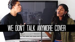 We Don T Talk Anymore Charlie Puth Selena Gomez We Don T Talk Anymore By Charlie Puth And Selena Gomez Cover By Alex Aiono And Diamond White Selena Gomez Cover We Dont Talk Anymore Charlie Puth