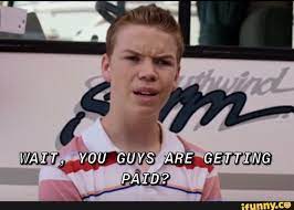 Wait You Guys Are Getting Paid