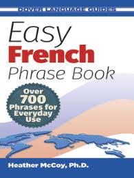 That's why a brand that looks like it should be pronounced a certain way in english actually sounds nothing like you would expect in french, german, italian on another language. Read Easy French Phrase Book New Edition Online By Heather Mccoy Books