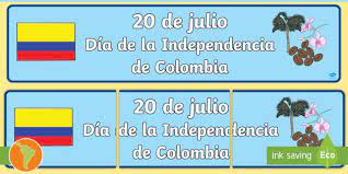 La independencia del perú fue un capítulo importante en las guerras de independencia hispanoamericanas.fue un proceso histórico y social, el cual corresponde a todo un periodo de fenómenos sociales, levantamientos y conflictos bélicos que propiciaron la independencia política y el surgimiento de república peruana como un estado independiente de la monarquía española, resultado de la. Pancarta Dia De La Independencia De Colombia