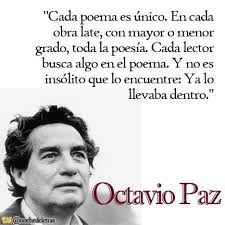 Octavio Paz Escritor Mexicano Premio Nobel D Literatura Frases Frases De Heroes Citas De Escritor Octavio Paz Poemas