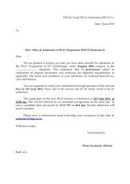 I am keen to join the doctoral programme within your department because i believe that its rich history of academic research is a perfect match. Sample Offer Letter Of Selected Candidates For Admission To Ph D