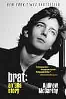 Brat: An '80s Story: McCarthy, Andrew: 9781538754290: Amazon.com: Books