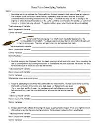 In this variables worksheet, students are given seven experiments that they read and identify the independent variable, dependent variable, control group and standardizing variable. Harry Potter Identifying Variables By Heter S Place Tpt